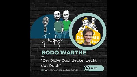 der dicke dachdecker deckt das dach|Bodo Wartke .